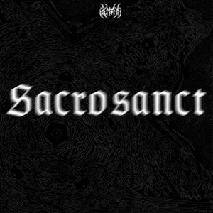 Sacrosanct (Explicit)