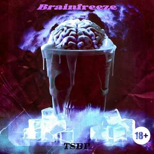 Brainfreeze (Explicit)