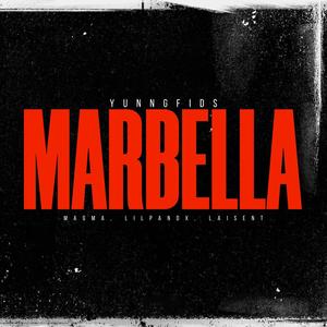 Marbella (feat. MaGma, LilPandx & Laisent) [Explicit]