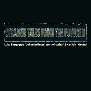 Strange Tales from the Future Vol.3