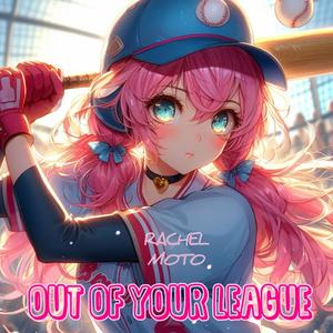 Out of your league (Explicit)