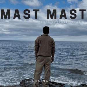 MAST MAST (feat. SOMA TEHREEM)