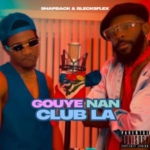 Gouye nan club la (Explicit)