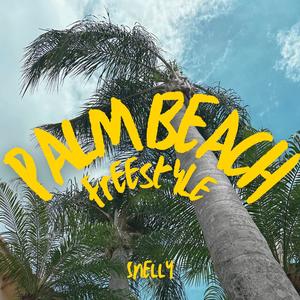 Palm Beach (freestyle) [Explicit]