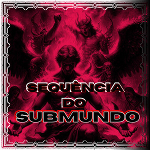 Sequencia do Submundo