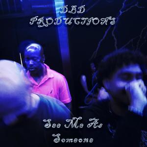 See me as someone (Explicit)