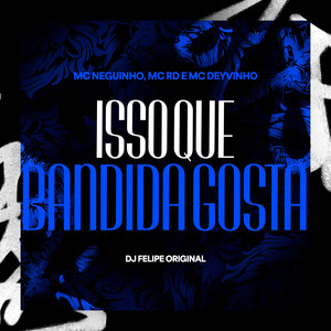 Isso que Bandida Gosta (Explicit)