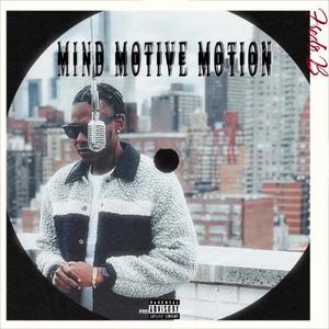 MIND MOTIVE MOTION (Explicit)