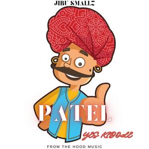 PATEL (YES KIDOLE) (feat. JIBU SMALLZ)