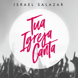 Tua Igreja Canta