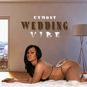 Wedding Vibe (Explicit)