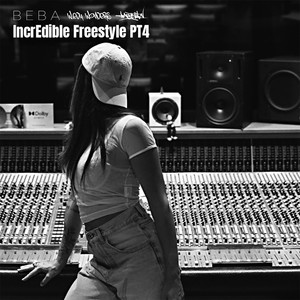 IncrEdible Freestyle, pt. IV (Explicit)