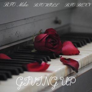 Giving Up (feat. BTO WILL & BTO BENN) (Explicit)