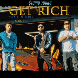 Get Rich (feat. $tupid Young & MBNel) [Explicit]