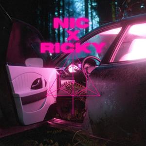 Nic x Ricky (feat. Nic jagger & Teddy Breeze) (Explicit)