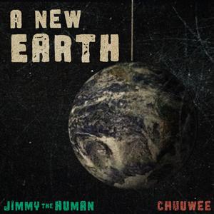 a new earth(feat. Chuuwee) (Explicit)
