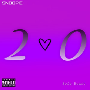 Soft Heart 2.0 (Explicit)
