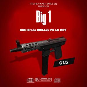 Big 1 (feat. Drill2x & CGN Dreco) [Explicit]