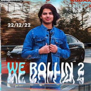 We Rollin 2