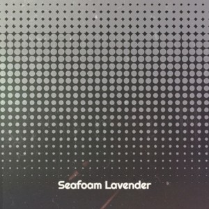 Seafoam Lavender