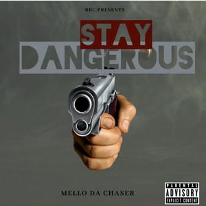 Stay Dangerous (Explicit)