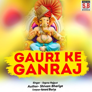 Gauri Ke Ganraj