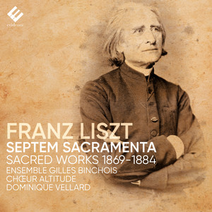 Liszt: Septem Sacramenta