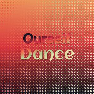 Ourself Dance