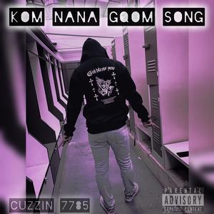 Kom Nana Gqom Song