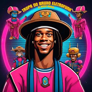 Tropa do Bruxo (Eletrofunk)
