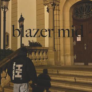 blazer mid (Explicit)