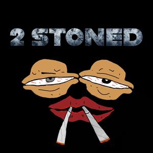 2 Stoned (feat. Rahmanzbeatz) (Explicit)