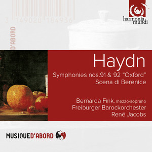 Haydn: Symphonies No. 91 & 92 "Oxford" & Scena di Berenice