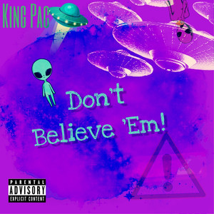 Don't Believe 'Em (Explicit)
