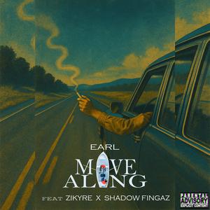 MOVE ALONG (feat. Shadow Fingaz & Zikyre) (Explicit)