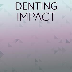 Denting Impact