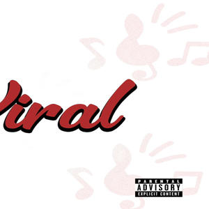 Viral (Explicit)