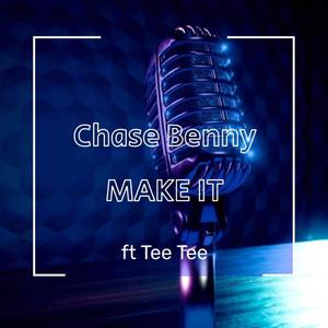 Make it (feat. Tee Tee)