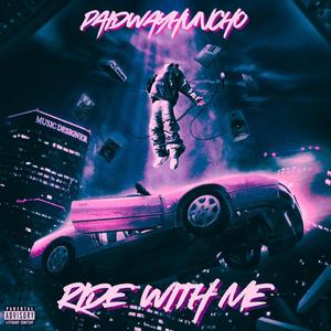 Ride wit me (Explicit)