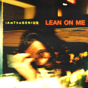 Lean On Me (Explicit)