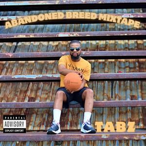 Abandoned Breed Mixtape (Explicit)