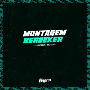 Montagem Berseker (Explicit)