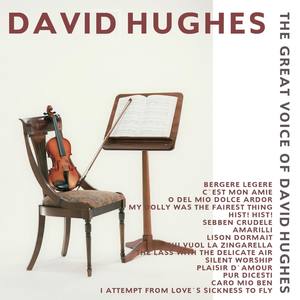 The Great Voice of David Hughes