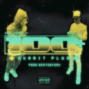 Hunnit Plus (feat. Rrama) [Explicit]