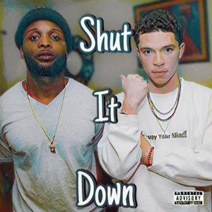 Shut it Down❄️ (feat. Cest la Vie) [Explicit]