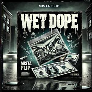 WET DOPE (Explicit)