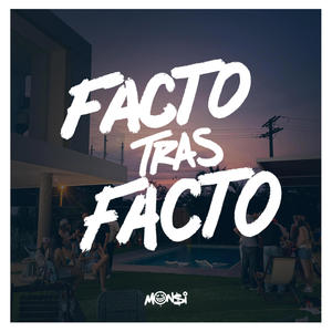 Facto tras Facto (Explicit)
