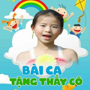 Bài Ca Tặng Thầy Cô