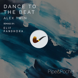 Dance to the Beat (ELIF Remix)