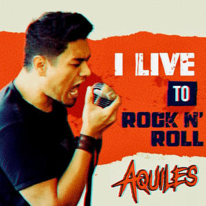 I live to Rock N' Roll